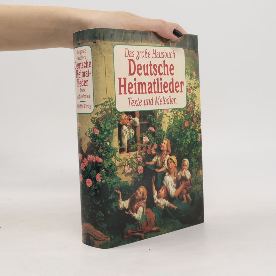 Autorenkollektiv Deutsche Heimatlieder.