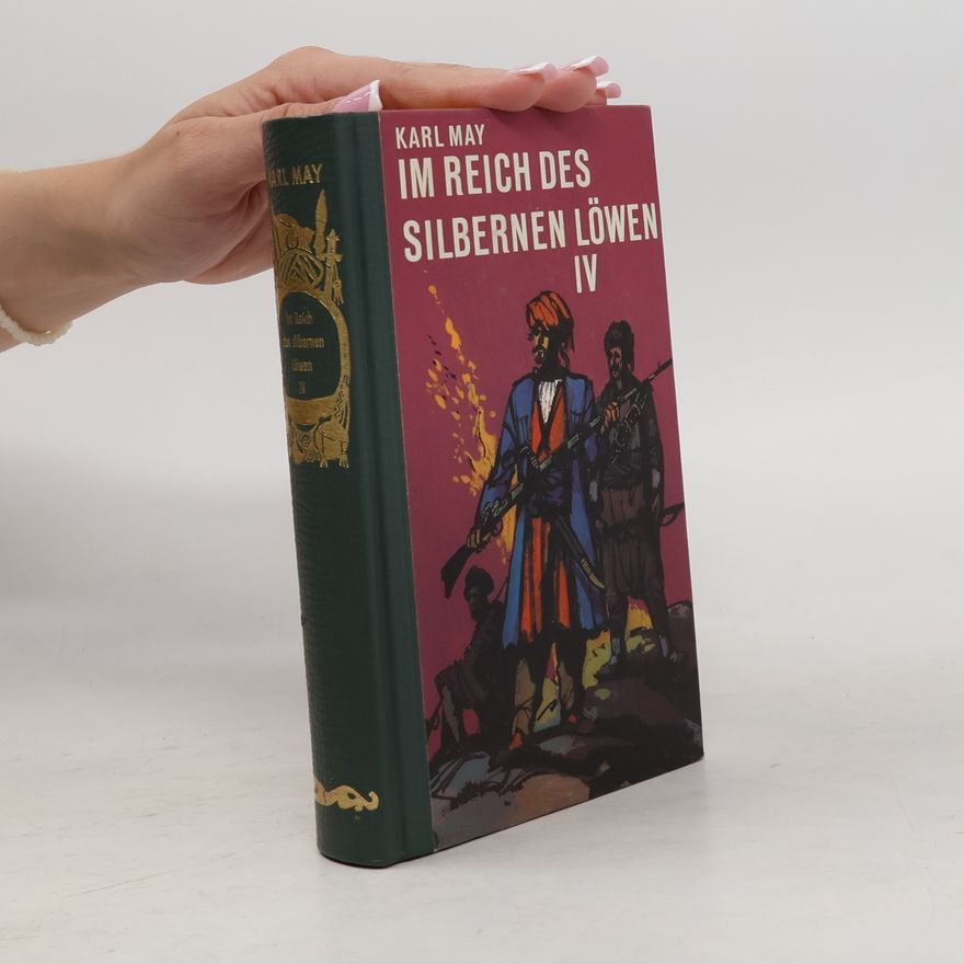 Karl May Im Reich des Silbernen Löwen IV.
