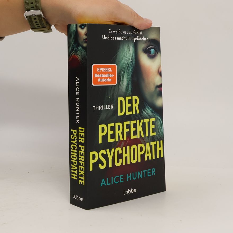 Alice Hunter Der perfekte Psychopath