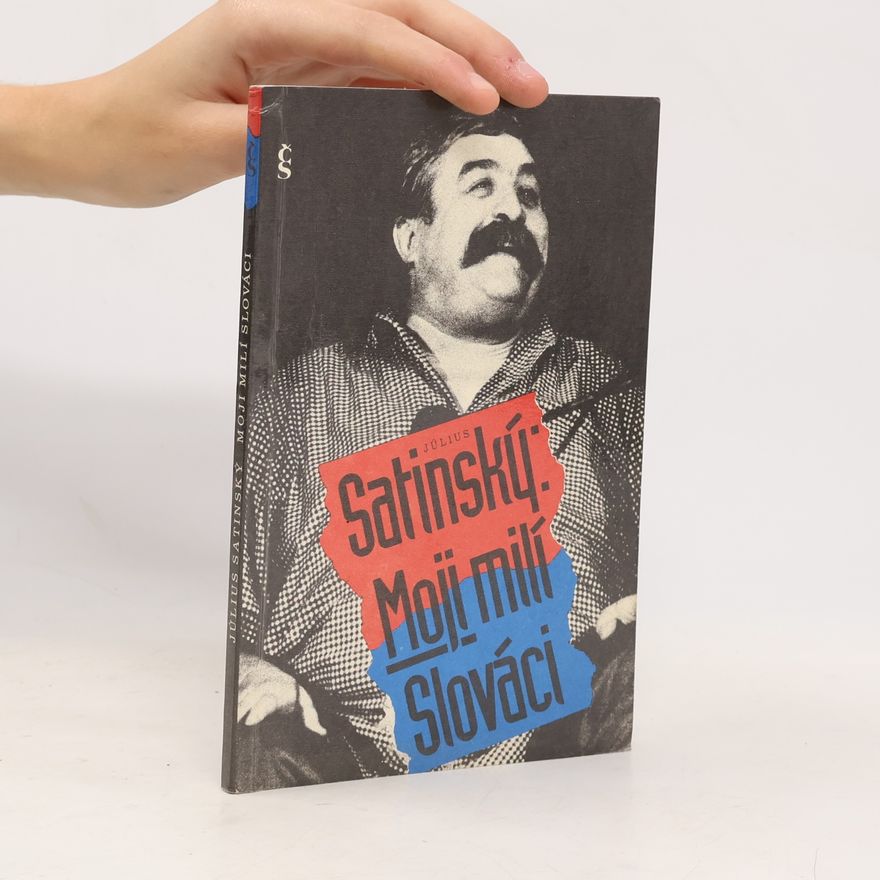 Július Satinský Moji milí Slováci