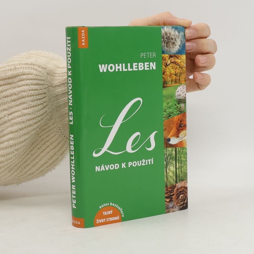 Peter Wohlleben Les: Návod k použití