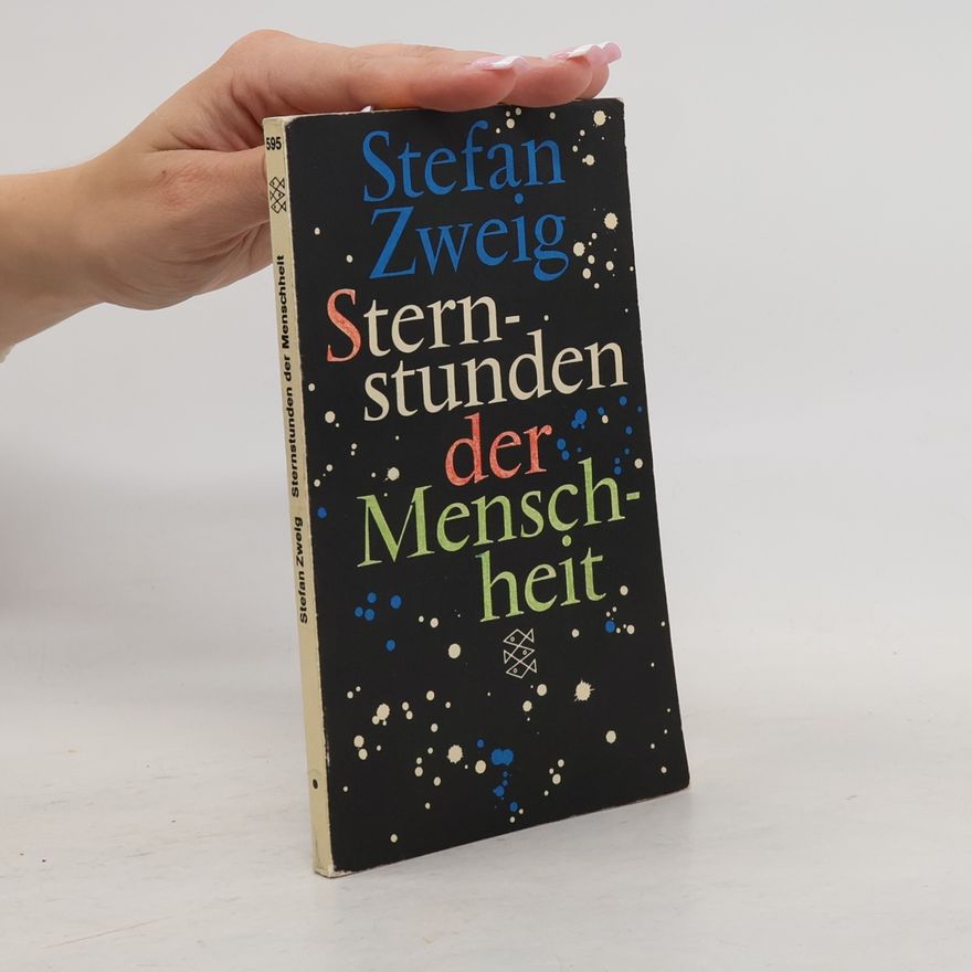 Stefan Zweig Sternstunden der Menschheit