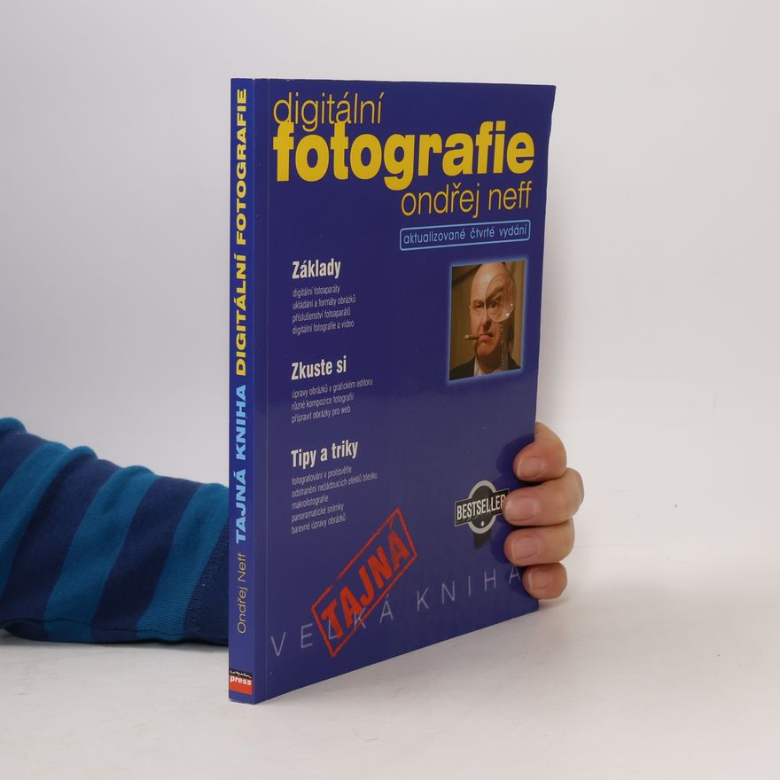 Ondřej Neff Tajná kniha digitální fotografie