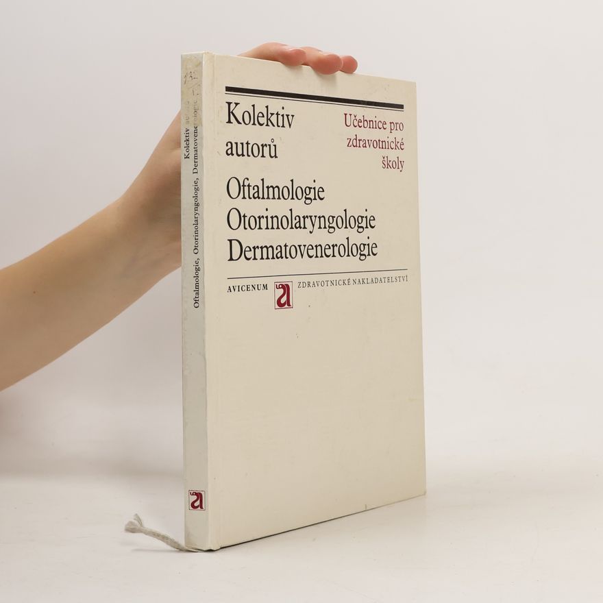 kolektiv autorů Oftalmologie. Otorinolaryngologie. Dermatovenerologie
