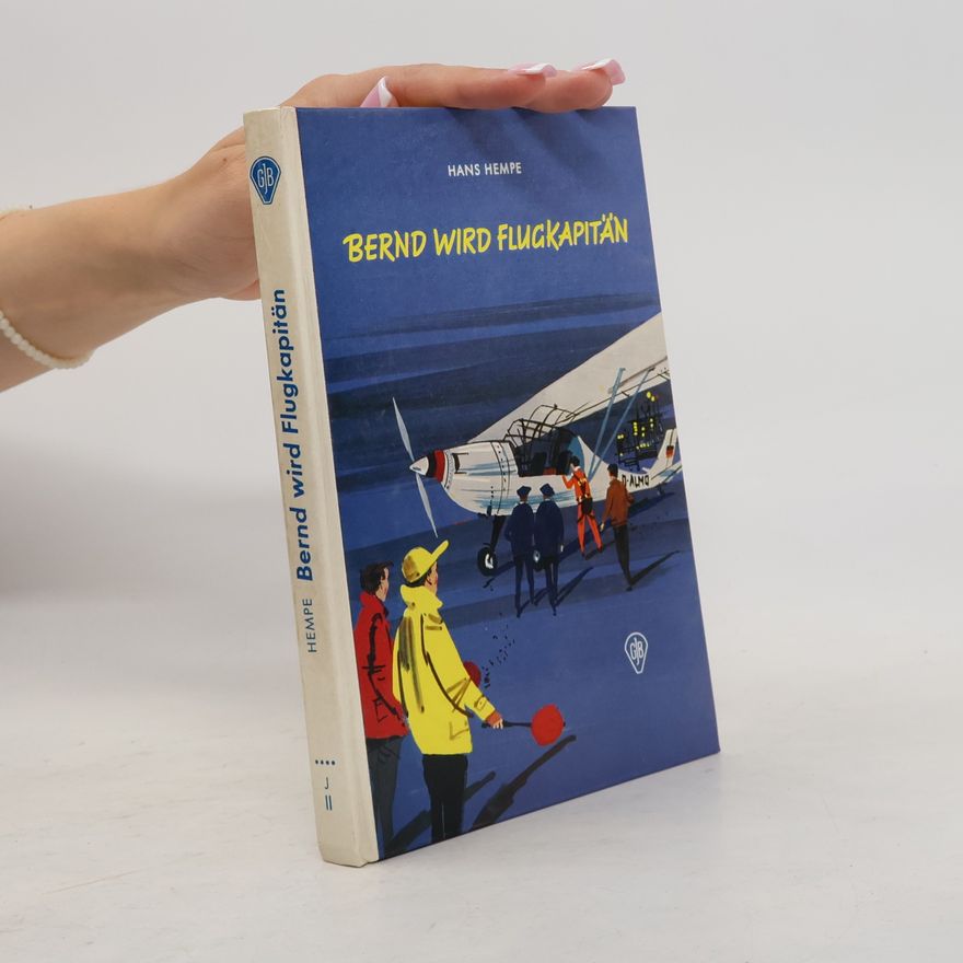 Hans Hempe Bernd wird Flugkapitän