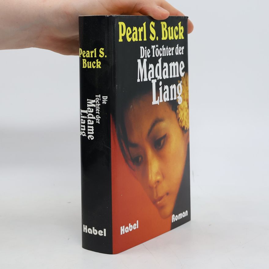 Pearl S. Buck Die Töchter der Madame Liang