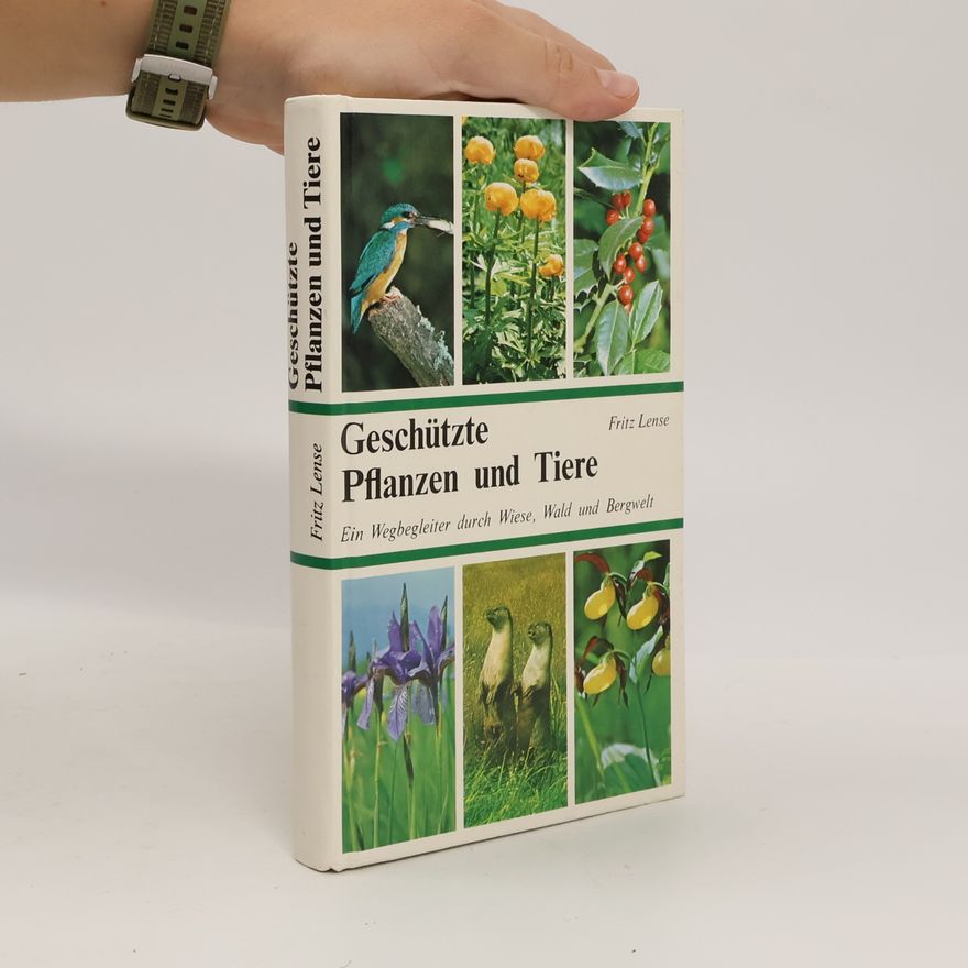 Fritz Lense Geschützte Pflanzen und Tiere
