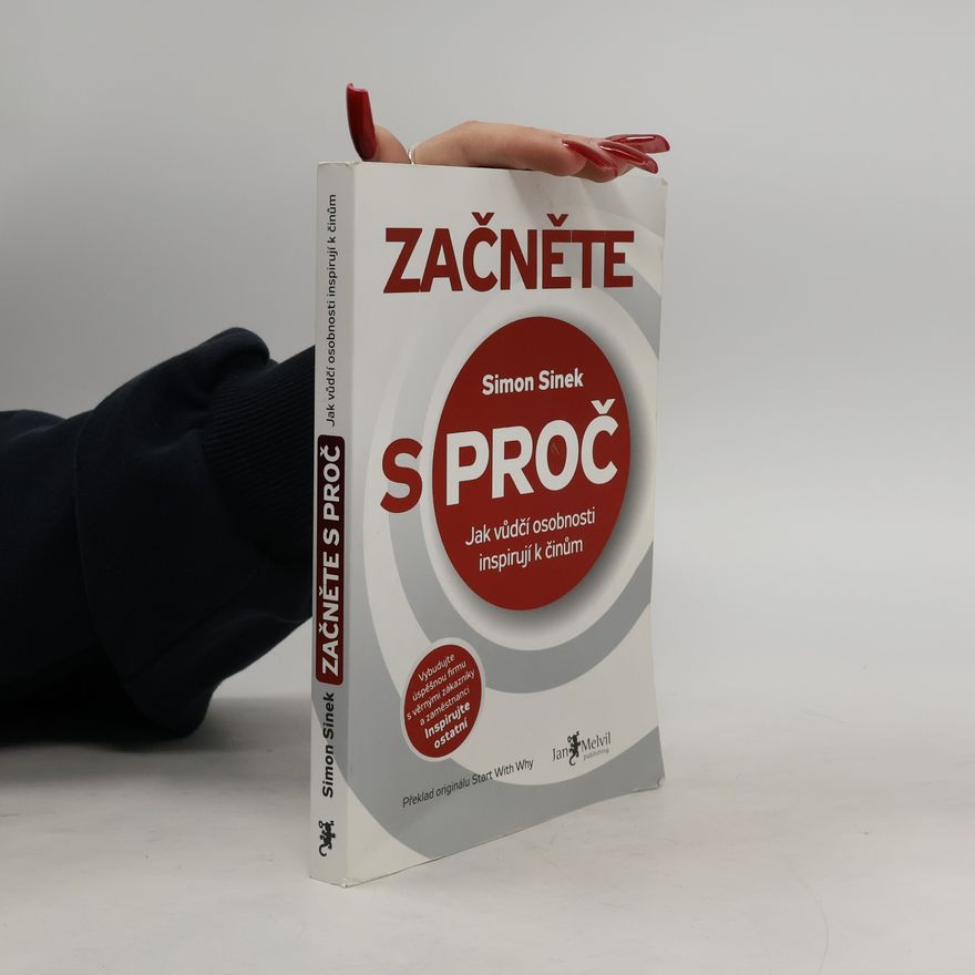 Simon Sinek Začněte s proč
