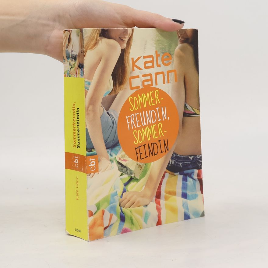 Kate Cann Sommerfreundin, Sommerfeindin