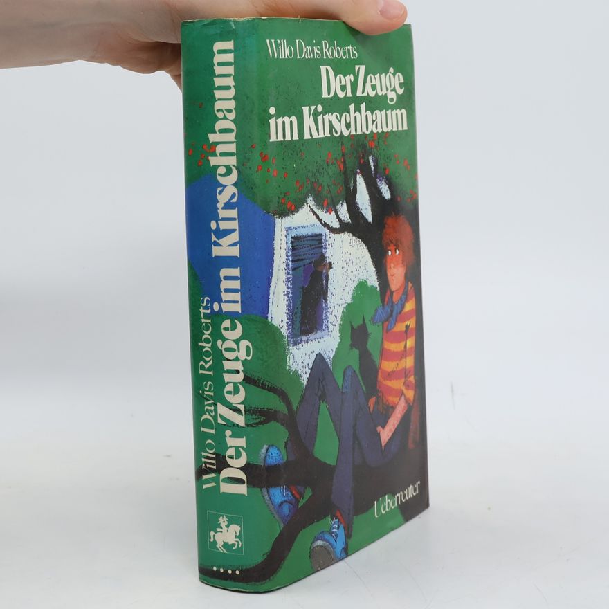 Willo Davis Roberts Der Zeuge im Kirschbaum
