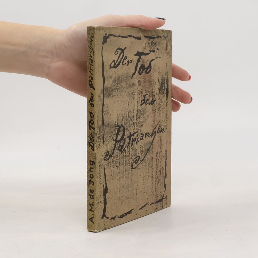 A.M. de Jong Der Tod des Patriarchen