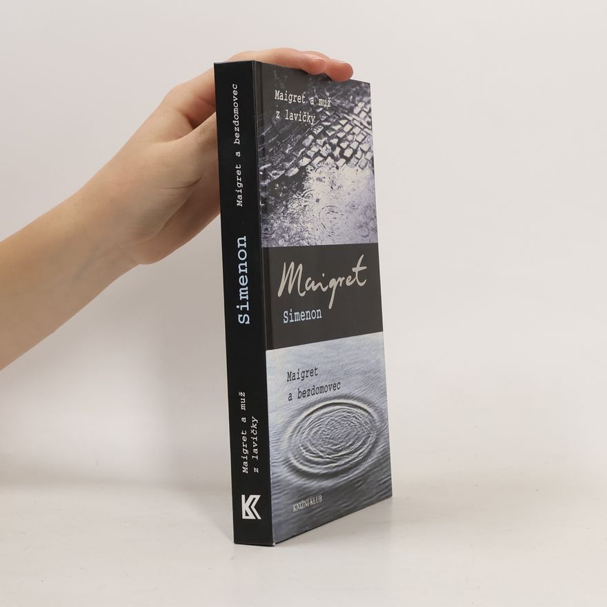 Georges Simenon Maigret a muž z lavičky. Maigret a bezdomovec