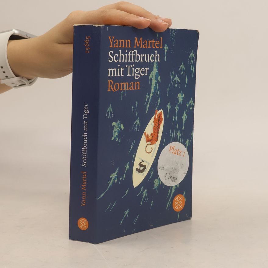 Yann Martel Schiffbruch mit Tiger