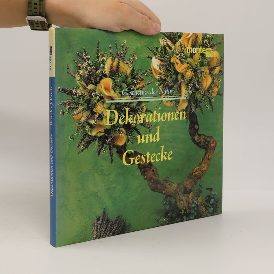 Jollands Beverley Geschenke der Natur - Dekorationen und Gestecke