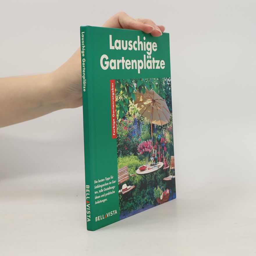 Karin Greiner Lauschige Gartenplätze