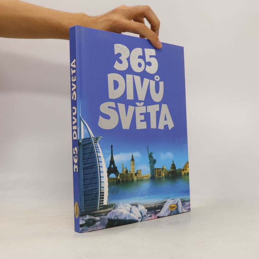 Kolektiv autorů 365 divů světa