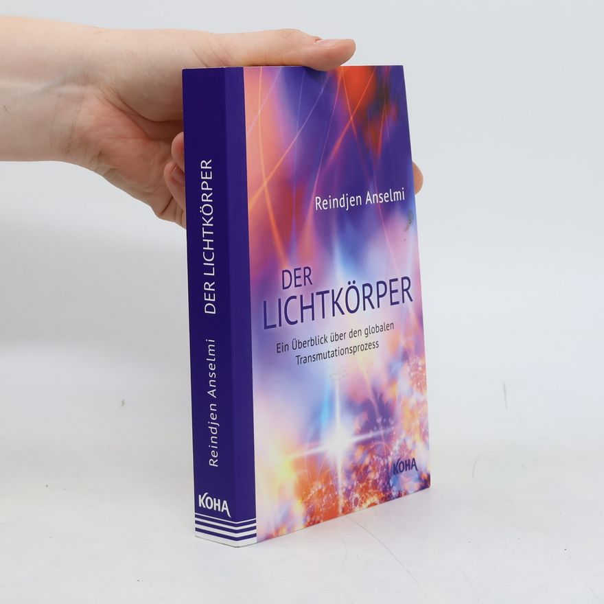Reindjen Anselmi Der Lichtkörper