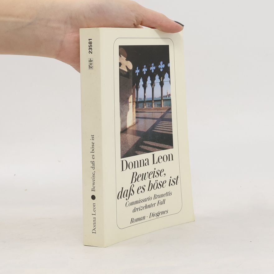 Donna Leon Beweise, daß es böse ist