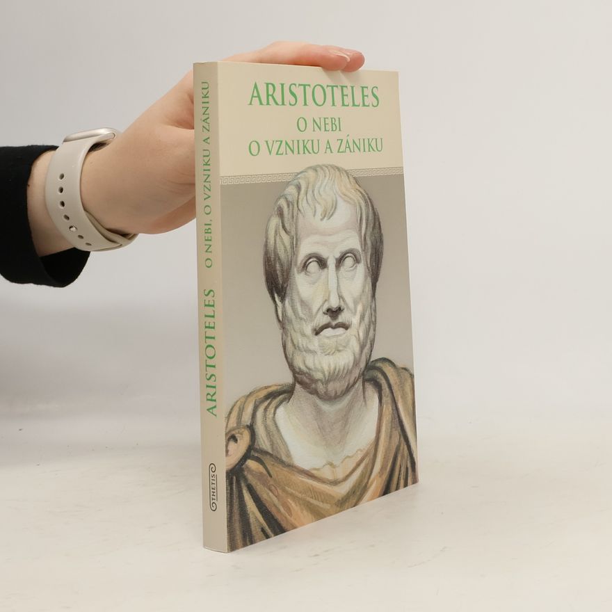 Aristotle O nebi. O vzniku a zániku