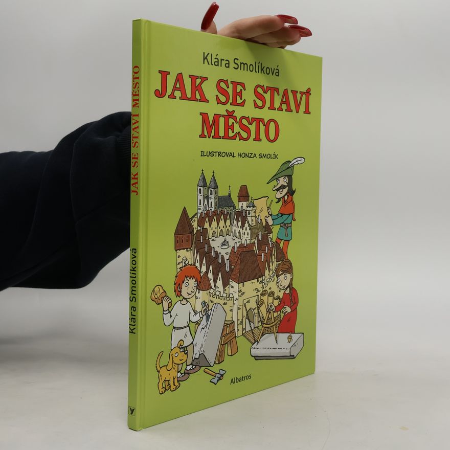Klára Smolíková Jak se staví město