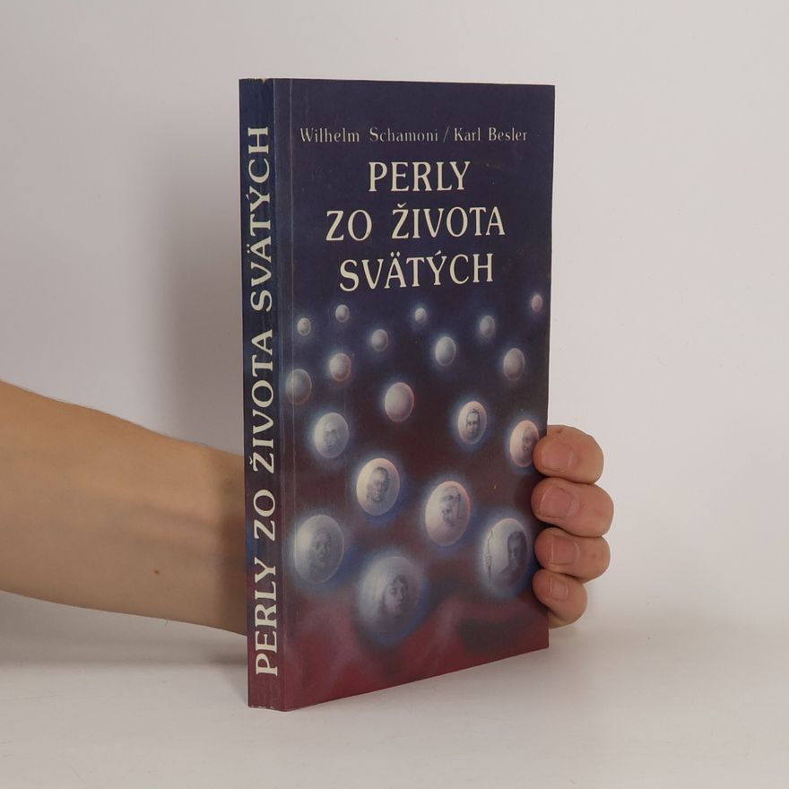 Besler Karl Schamoni Wilhelm Perly zo života svätých