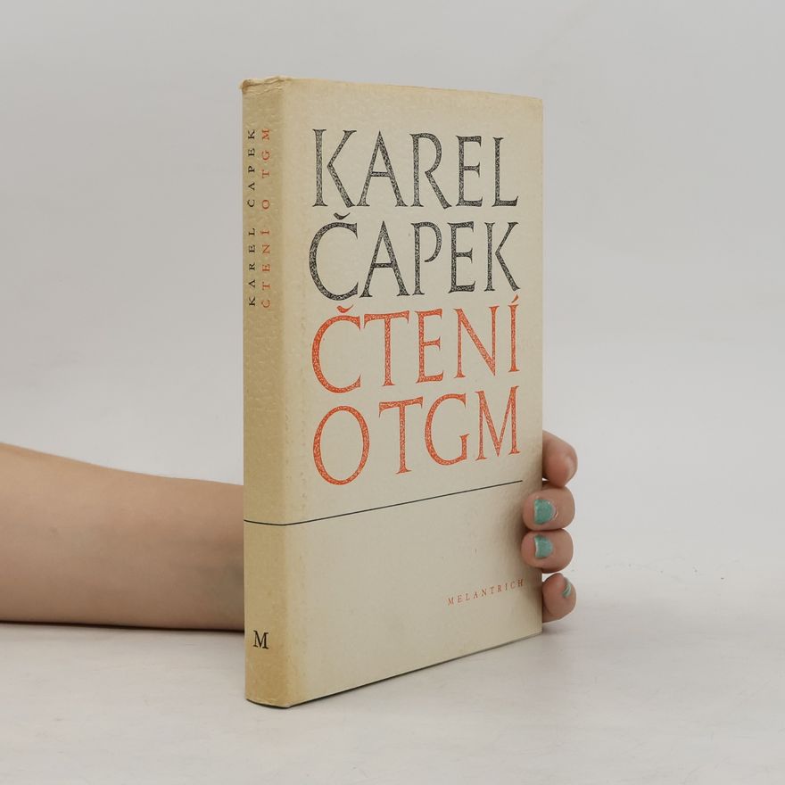 Karel Čapek Čtení o T. G. Masarykovi