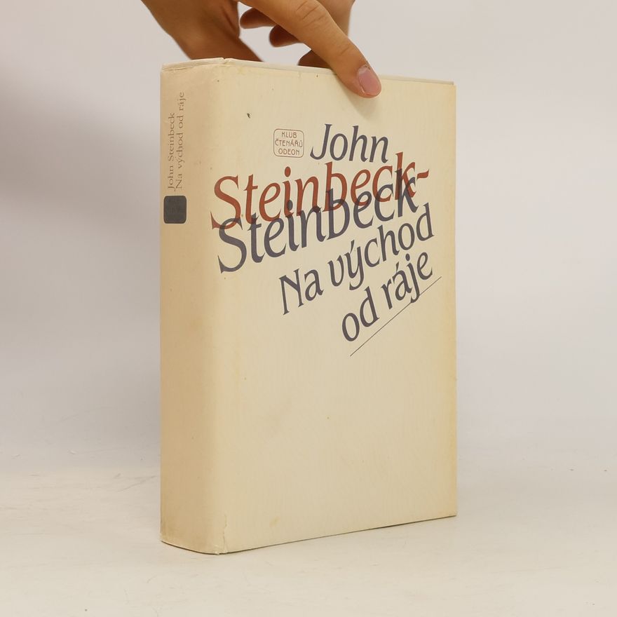 John Steinbeck Na východ od ráje
