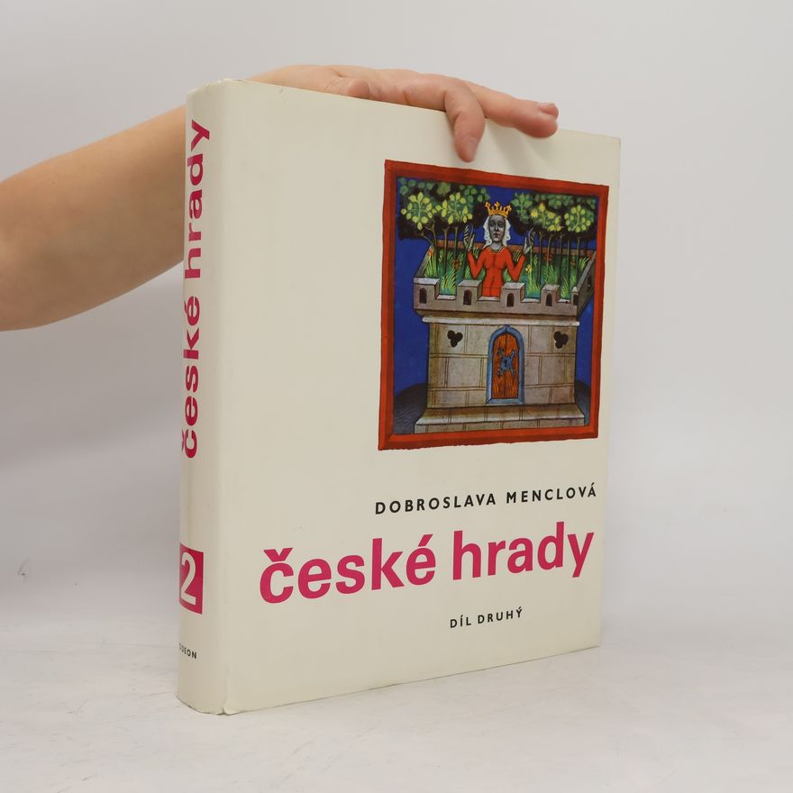 Dobroslava Menclová České hrady 2