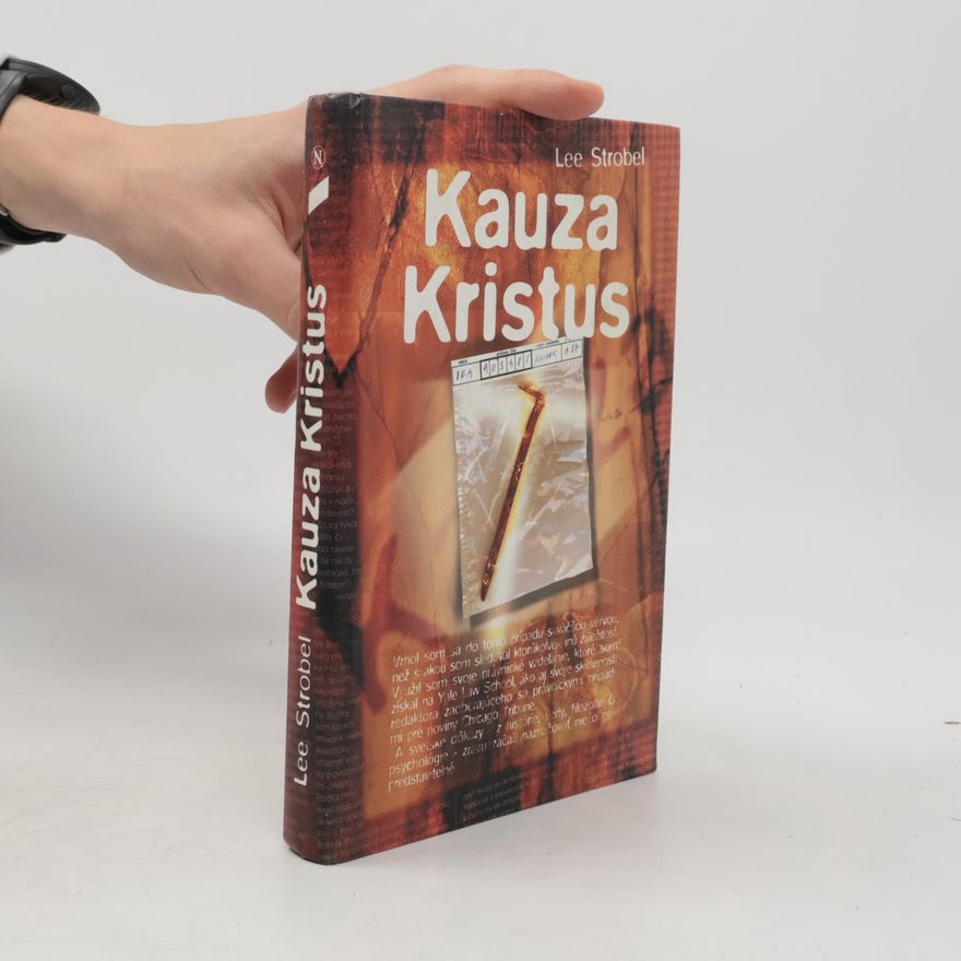 Lee Strobel Kauza Kristus