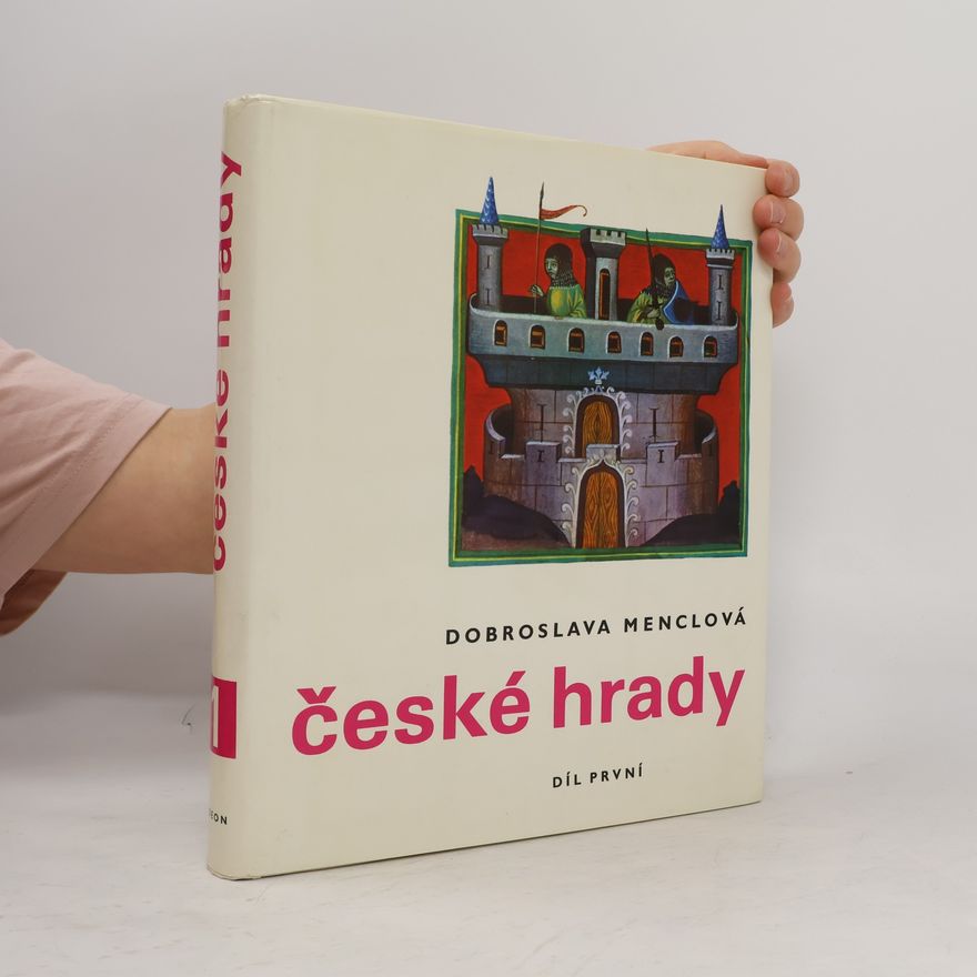 Dobroslava Menclová České hrady 1
