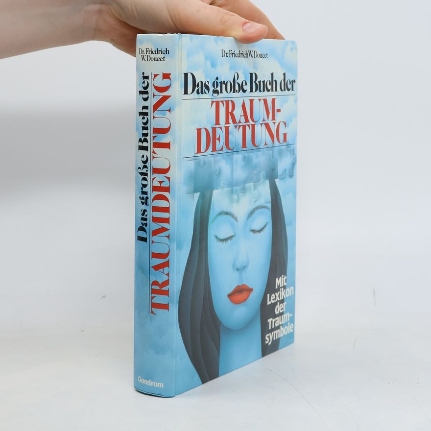 Friedrich W. Doucet Das große Buch der Traumdeutung