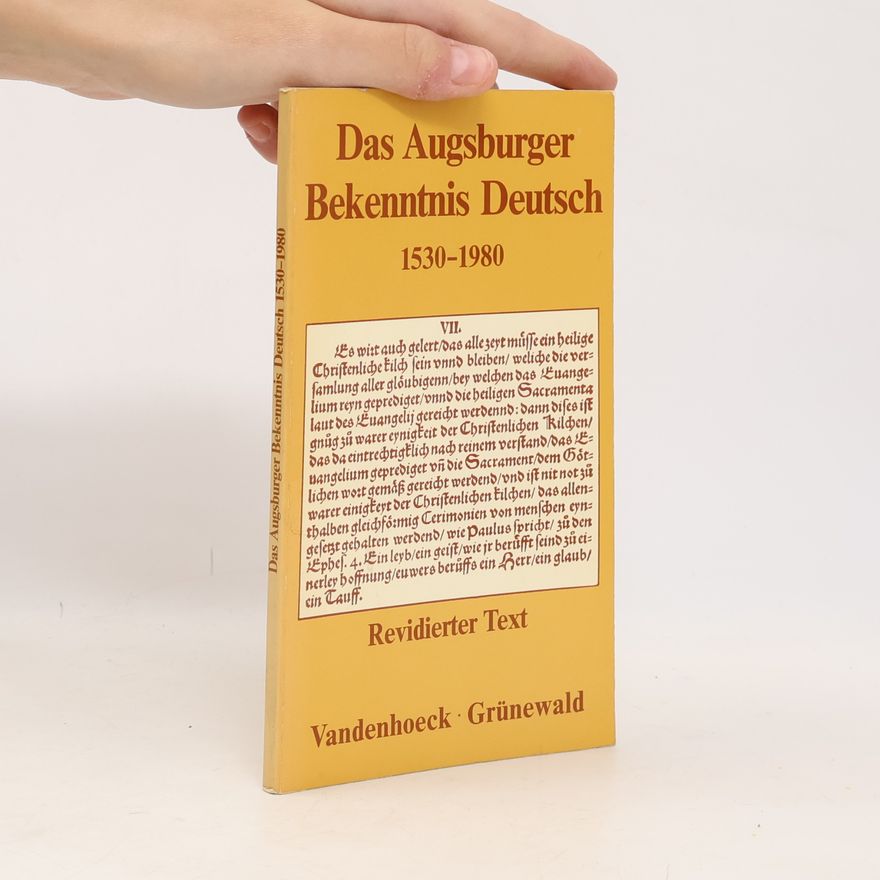 Various authors Das Augsburger Bekenntnis Deutsch. 1530-1980