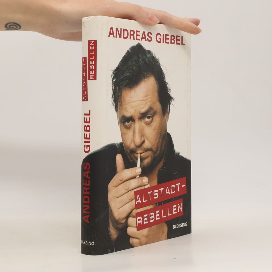 Andreas Giebel Altstadtrebellen
