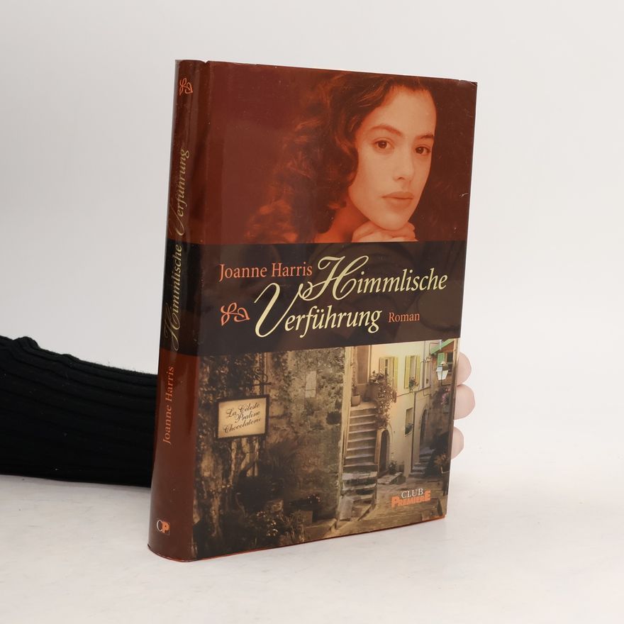 Joanne Harris Himmlische Verführung