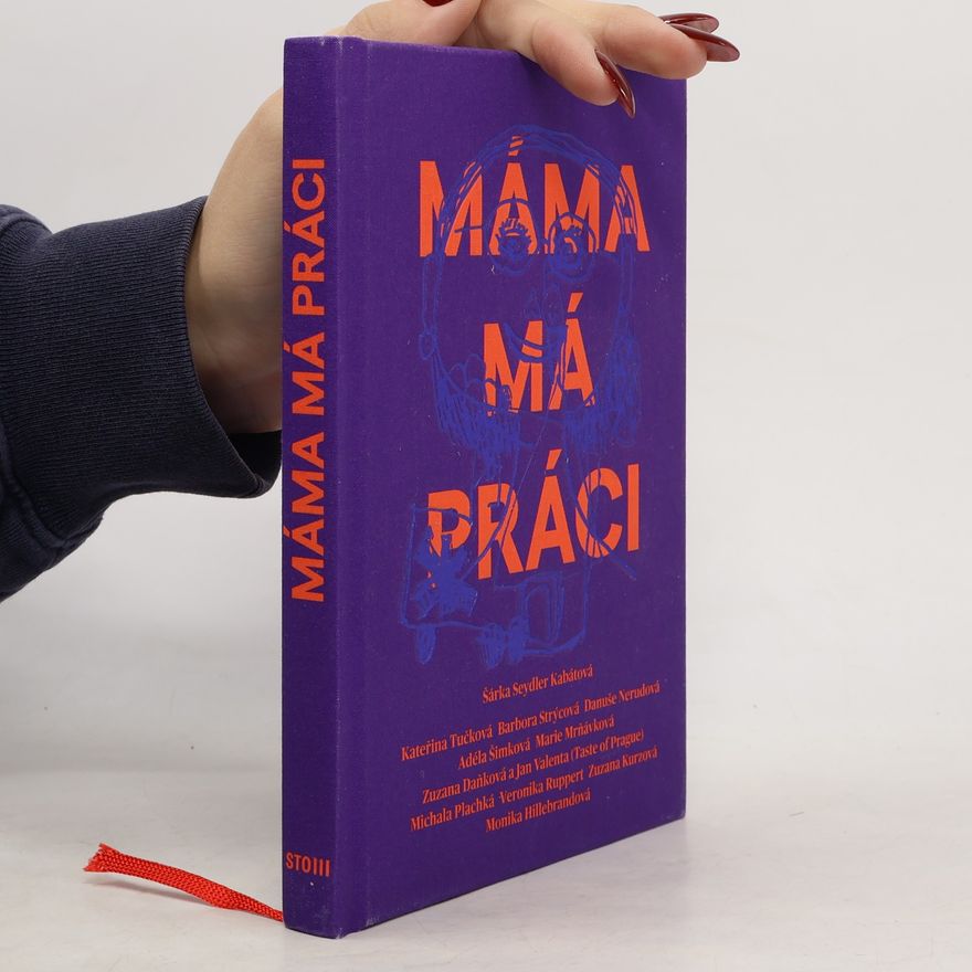 Šárka Kabátová Máma má práci