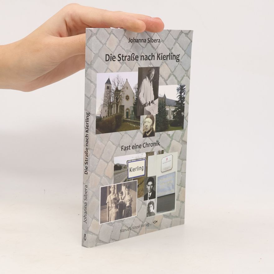 Johanna Sibera Die Straße nach Kierling