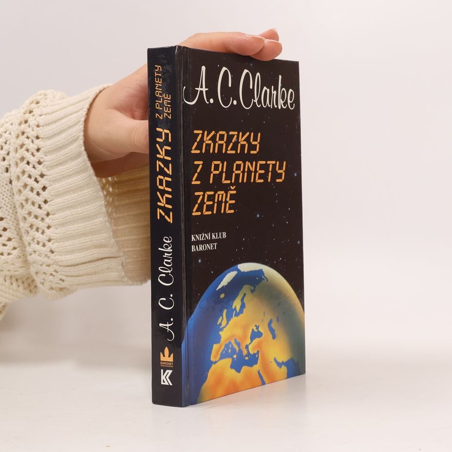 Arthur Charles Clarke Zkazky z planety Země