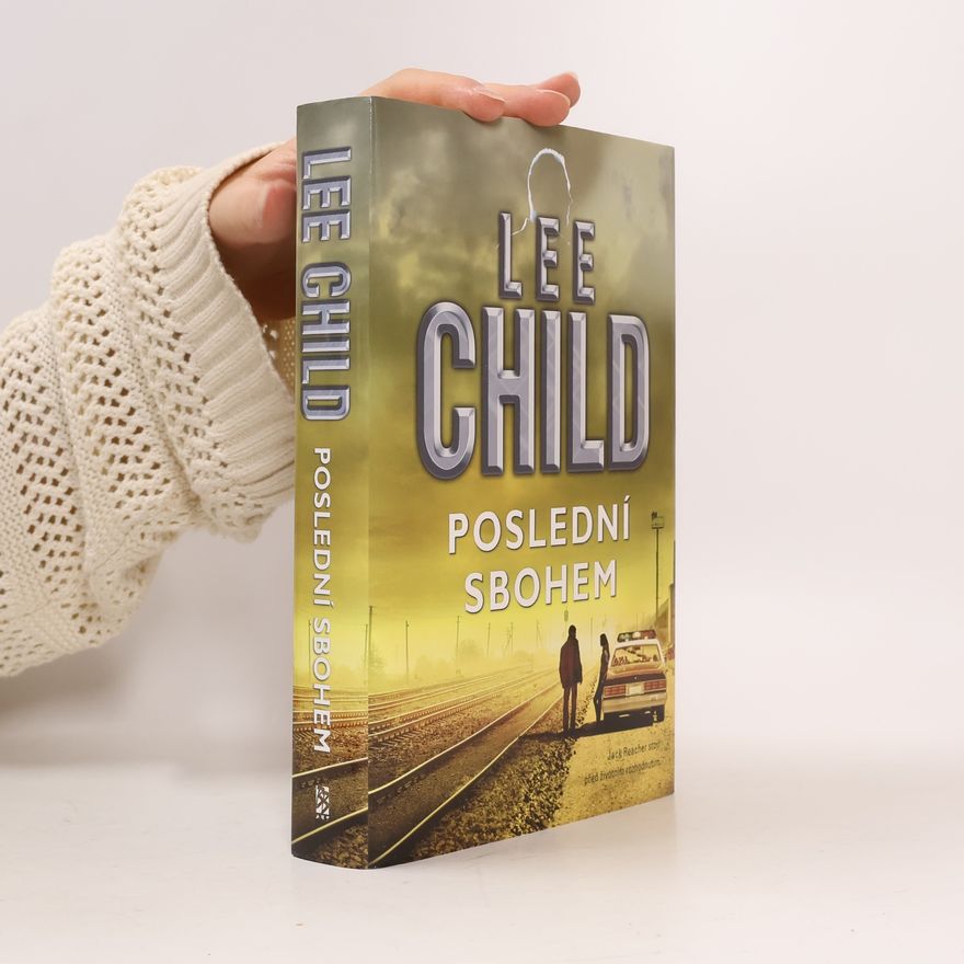 Lee Child Poslední sbohem