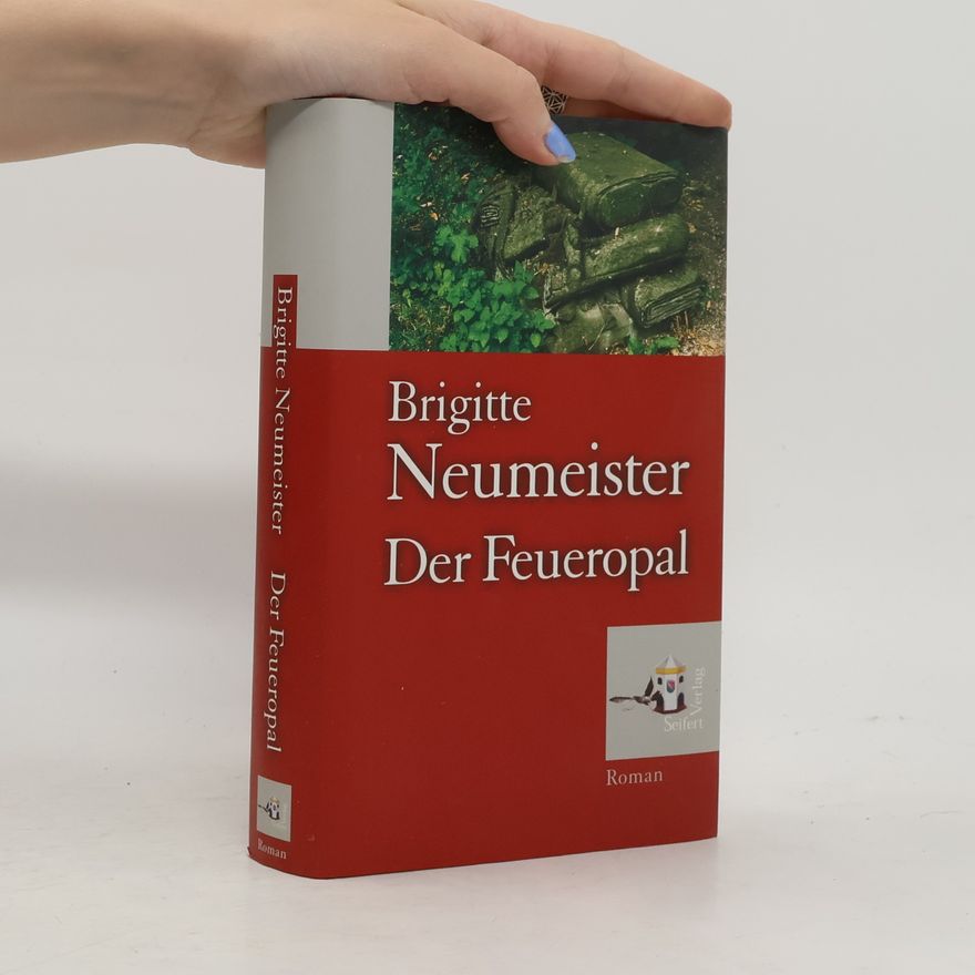 Brigitte Neumeister Der Feueropal