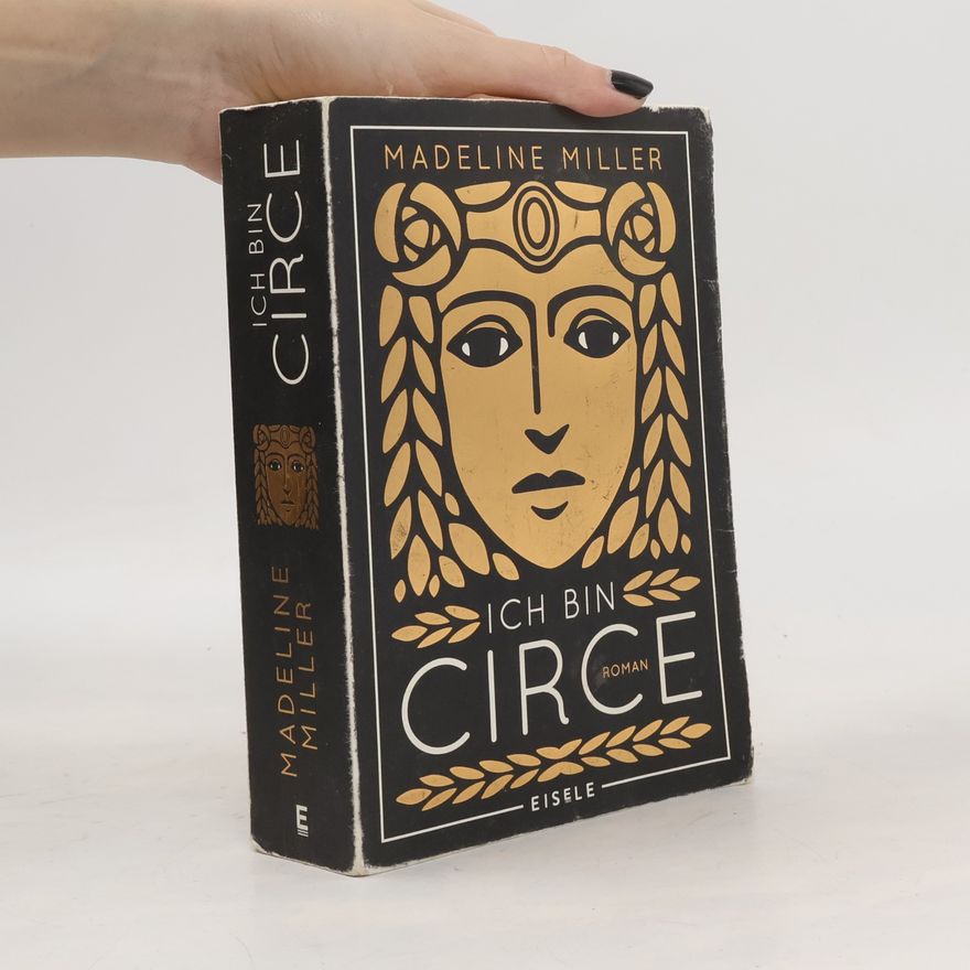 Madeline Miller Ich bin Circe
