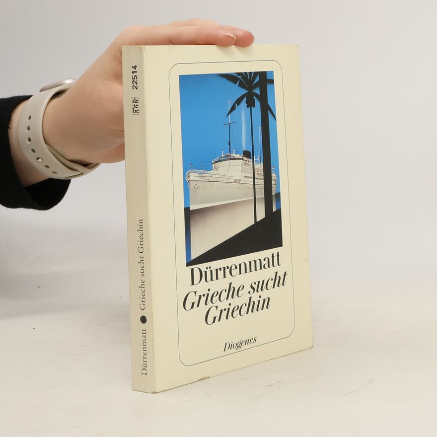Friedrich Dürrenmatt Grieche sucht Griechin