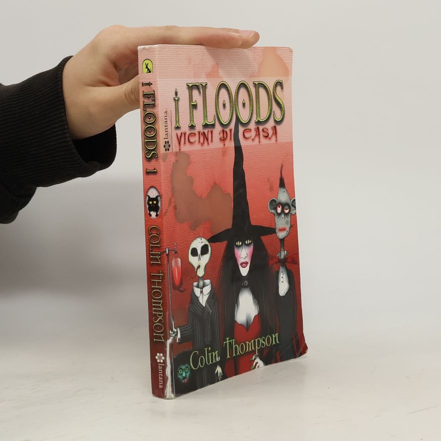 Colin Thompson I Floods - 1: Vicini di casa