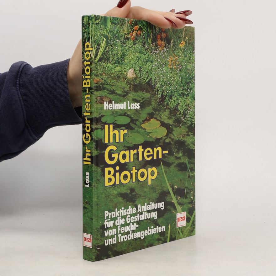 Helmut Lass Ihr Garten-Biotop