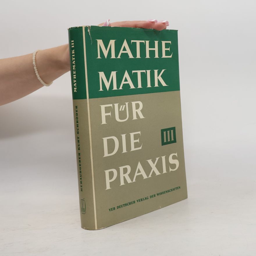 Kurt Schröder Mathematik für die Praxis III