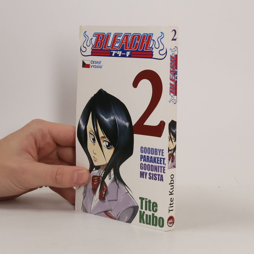 Tite Kubo Bleach. 2, Goodbye parakeet, goodnite my sista