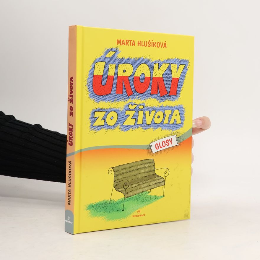 Hlušíková Marta Úroky zo života - Glosy