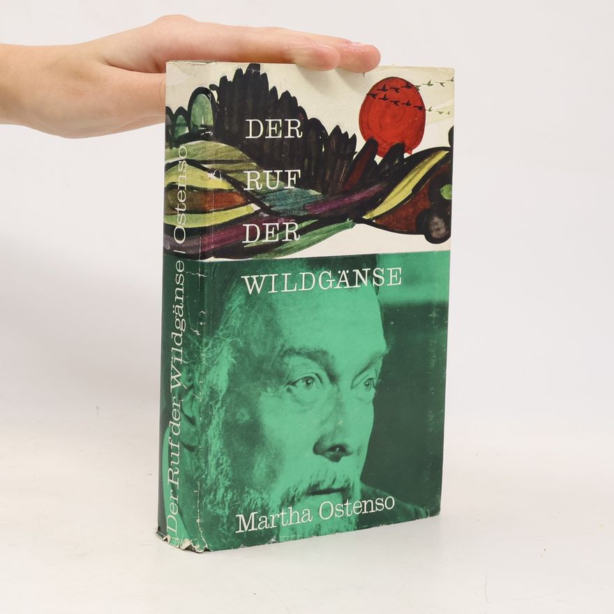 Martha Ostenso Der Ruf der Wildgänse