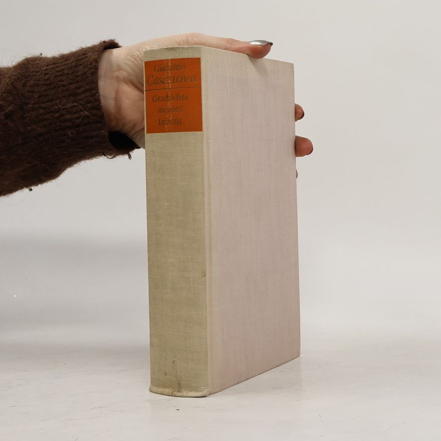 Giacomo Casanova Geschichte meines Lebens