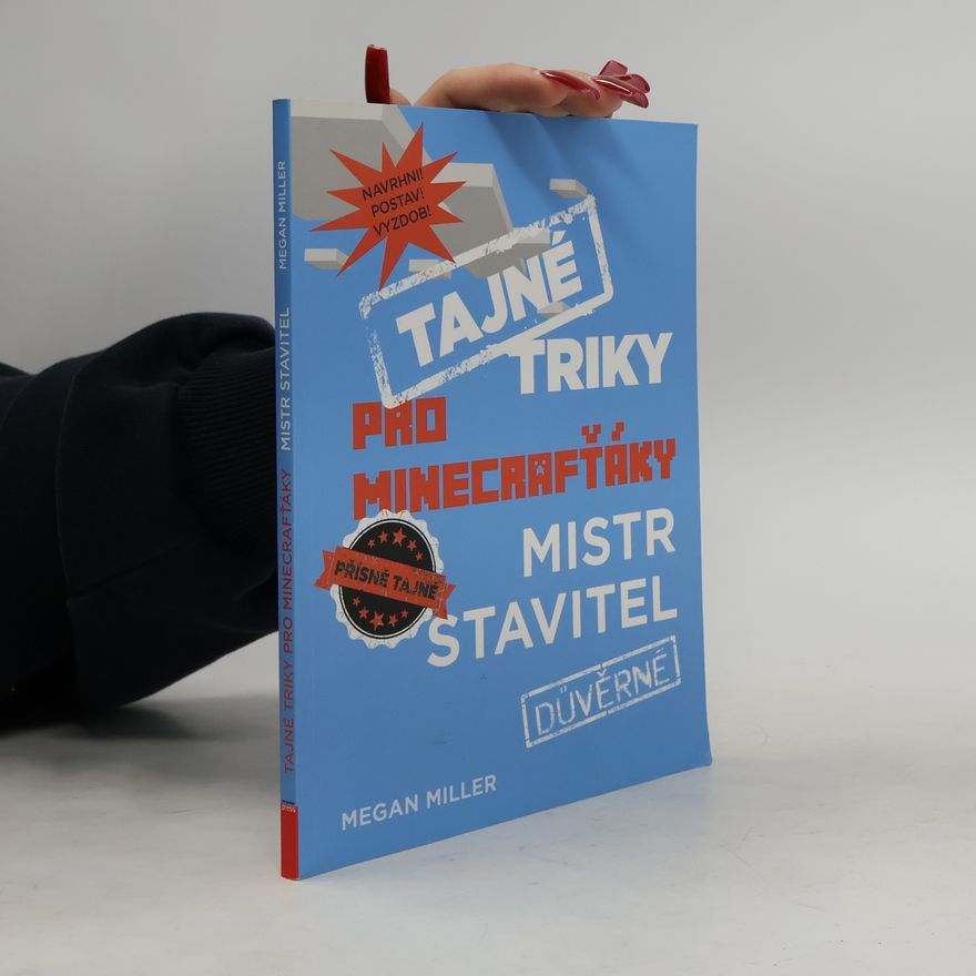 Megan Miller Tajné triky pro Minecrafťáky. Mistr stavitel