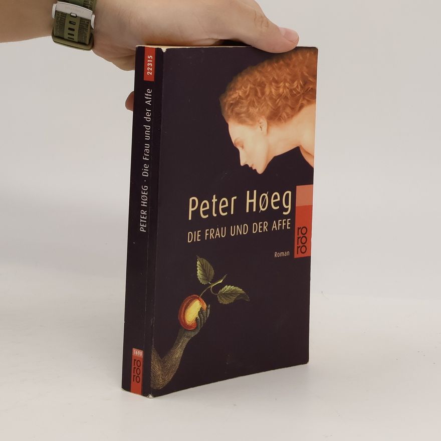 Peter Høeg Die Frau und der Affe